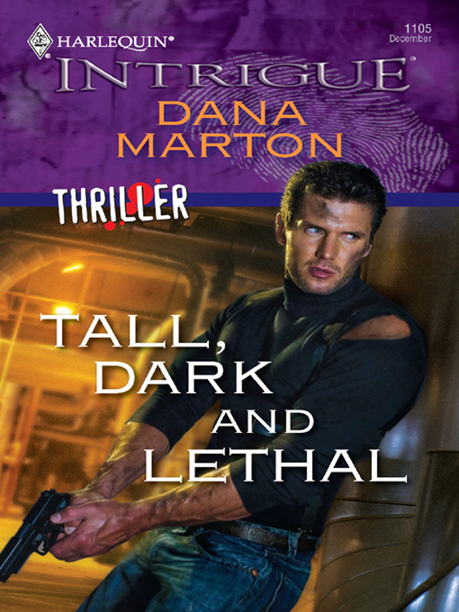 Title details for Tall, Dark and Lethal by Dana Marton - Available